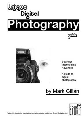 Unique Digital Photography Guide