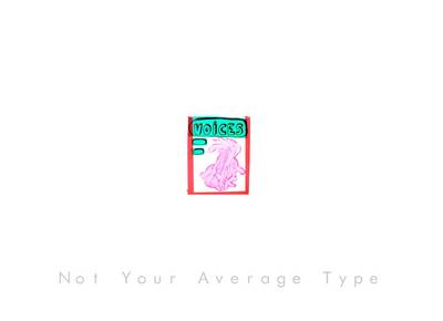 Not Your Average Type