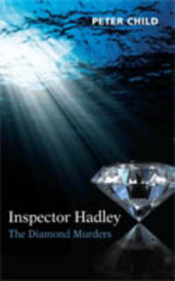 Inspector Hadley - The Diamond Murders