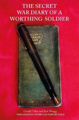 The Secret Diary of a Worthing Soldier