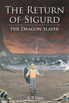The Return of Sigurd the Dragon Slayer