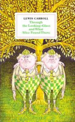Through the Looking-glass and What Alice Found There