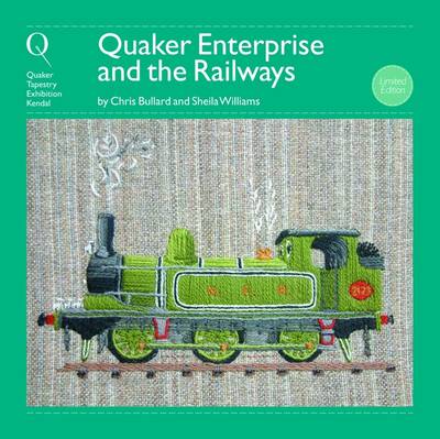 Quaker Enterprise and the Railways
