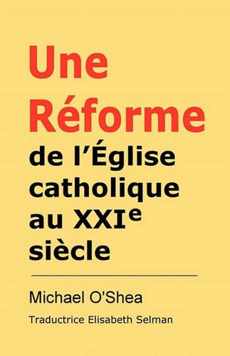 Raeforme De L'aeglise Catholique Au Xxie Siecle?