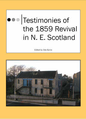 Testimonies of the 1859 Revival in N.E. Scotland