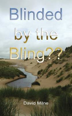 Blinded by the Bling??