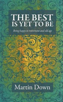 The Best Is Yet To Be