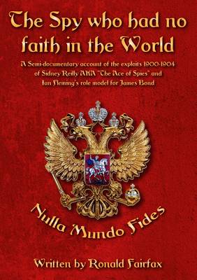 The Spy Who Had No Faith in the World