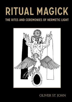 Ritual Magick - The Rites and Ceremonies of Hermetic Light