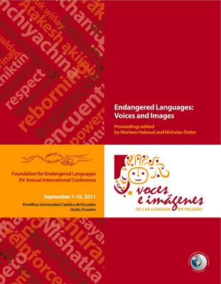 Endangered Languages: Voices and Images (FEL XV)