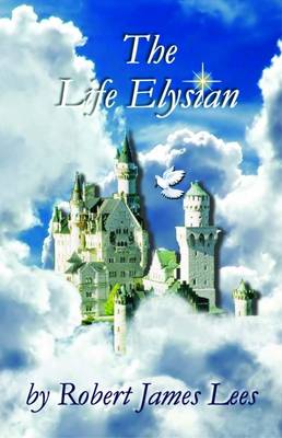 The Life Elysian