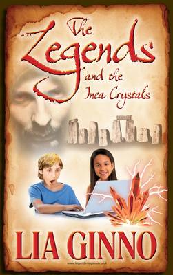 The Legends and the Inca Crystals