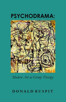 Psychodrama: Modern Art as Group Therapy