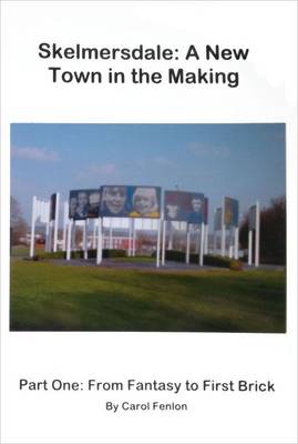 Skelmersdale: A New Town in the Making