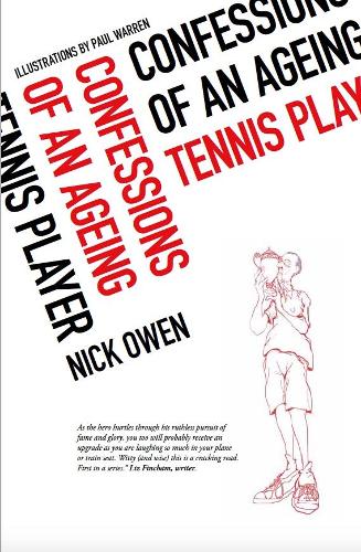 Confessions of an Ageing Tennis Player