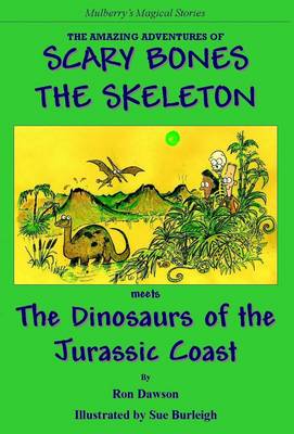 The Amazing Adventures of Scary Bones the Skeleton