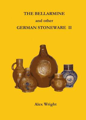The Bellarmine and Other German Stoneware