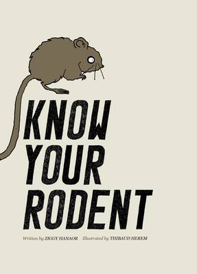 Know Your Rodent
