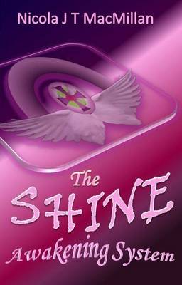 The SHINE Awakening System