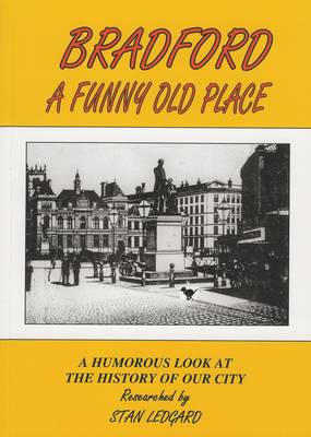 Bradford a Funny Old Place