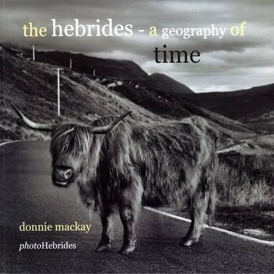 The Hebrides - A Geography of Time