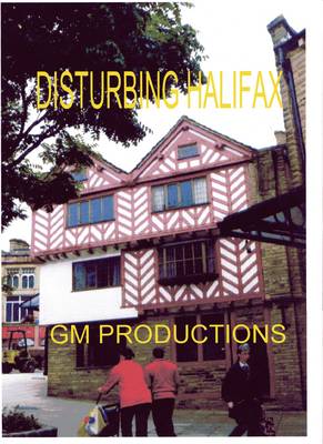 Disturbing Halifax