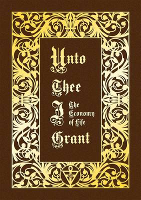 Unto Thee I Grant
