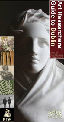Art Researchers' Guide to Dublin
