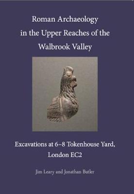 Roman Archaeology in the Upper Reaches of the Walbrook Valley