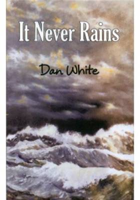 It Never Rains