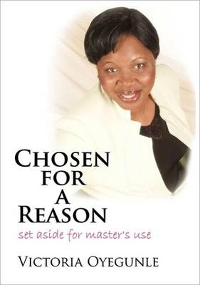 Chosen for a Reason