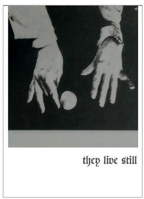 They Live Still