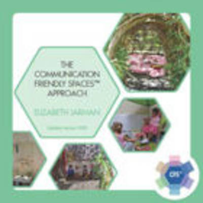 The Communication Friendly Spaces Approach