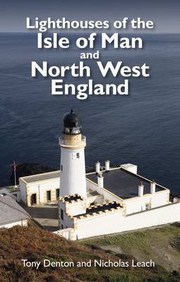 Lighthouses of the Isle of Man and North West England