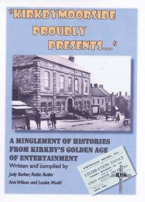 Kirkbymoorside Proudly Presents...