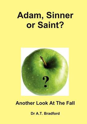 Adam, Saint or Sinner?