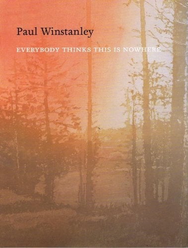 Paul Winstanley: Everybody Thinks This is Nowhere