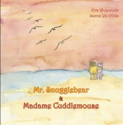 Mr. Snugglebear and Madame Cuddle Mouse