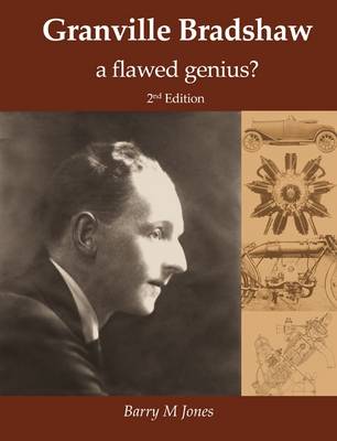 Granville Bradshaw: A Flawed Genius