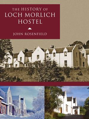 The History of Loch Morlich Hostel