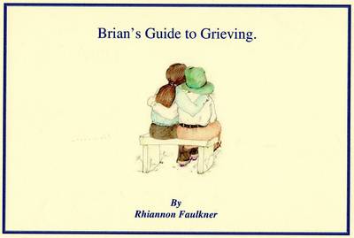 Brian's Guide to Grieving.