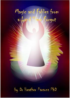 Magic and Fables from a Land Time Forgot