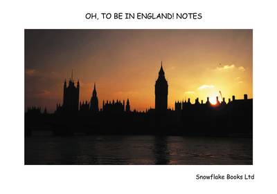 Oh, to be in England! Notes