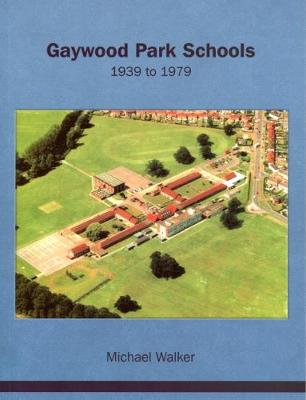 Gaywood Park Schools, 1939 to 1979