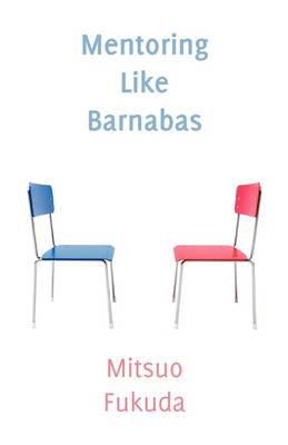 Mentoring Like Barnabas