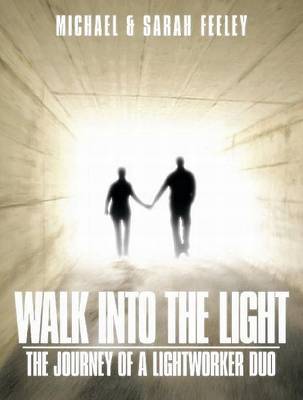 Walk into the Light