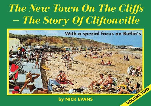 The New Town On The Cliffs – The Story of Cliftonville