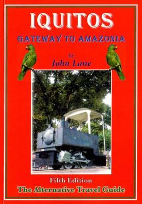 Iquitos: Gateway to Amazonia