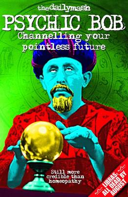 The Daily Mash's Psychic Bob