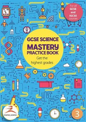 GCSE Science Mastery Practice Book 3